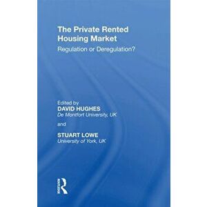 The Private Rented Housing Market. Regulation or Deregulation?, Paperback - *** imagine