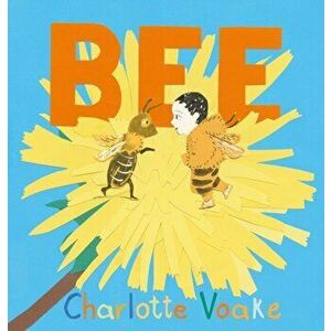 Bee, Hardback - Charlotte Voake imagine