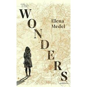 The Wonders, Hardback - Elena Medel imagine
