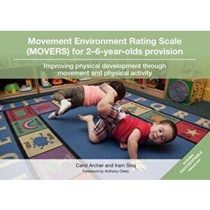 Movement Environment Rating Scale (MOVERS) for 2-6-year-olds provision. Improving physical development through movement and physical activity, Spiral imagine
