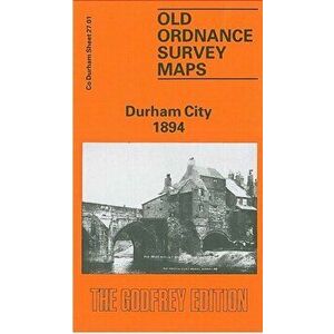 Durham City 1894. Durham Sheet 27.01, Facsimile of 1894 ed, Sheet Map - Alan Godfrey imagine