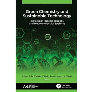 Green Chemistry and Sustainable Technology. Biological, Pharmaceutical, and Macromolecular Systems, Paperback - *** imagine