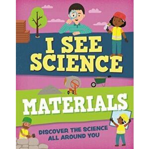 I See Science: Materials, Hardback - Izzi Howell imagine