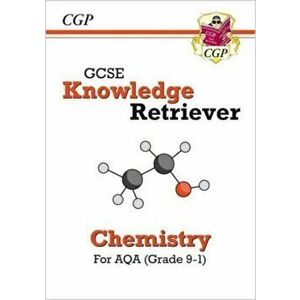GCSE Chemistry AQA Knowledge Retriever, Paperback - CGP Books imagine