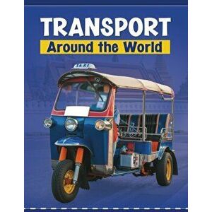 Transport Around the World, Hardback - Lindsay Shaffer imagine
