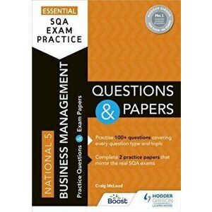 Essential SQA Exam Practice: National 5 Business Management Questions and Papers. From the publisher of How to Pass, Paperback - Craig McLeod imagine