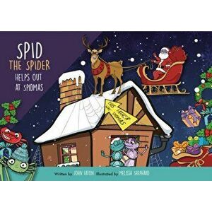 Spid the Spider Helps Out at Spidmas. Illustrated ed, Paperback - John Eaton imagine