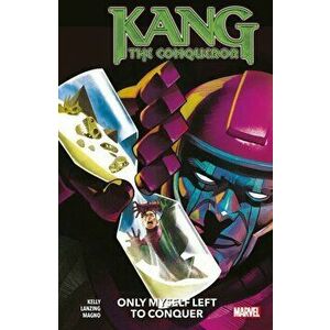 Kang The Conqueror: Only Myself Left To Conquer, Paperback - Jackson Lanzing imagine