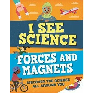 I See Science: Forces and Magnets, Hardback - Izzi Howell imagine