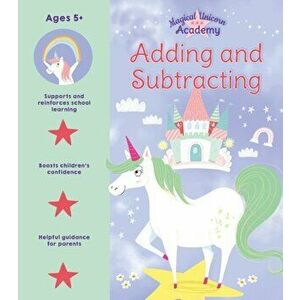 Magical Unicorn Academy: Adding and Subtracting, Paperback - Lisa Regan imagine