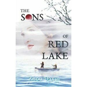 The Sons of Red Lake, Hardback - Zhou Daxin imagine