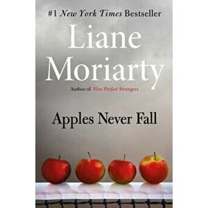 Apples Never Fall, Paperback - Liane Moriarty imagine