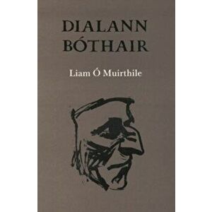 Dialann Bothair (Poems in Irish), Hardback - Liam O Muirthile imagine