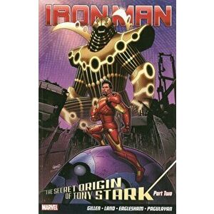 Iron Man Vol.3: The Secret Origin Of Tony Stark, Paperback - Kieron Gillen imagine