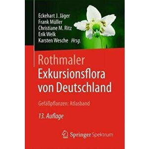 Rothmaler - Exkursionsflora von Deutschland, Gefapflanzen: Atlasband, Hardback - *** imagine