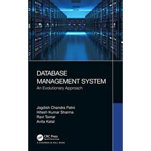 Database Management System. An Evolutionary Approach, Hardback - Avita (UPES) Katal imagine