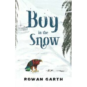 Boy in the Snow, Paperback - Rowan Garth imagine