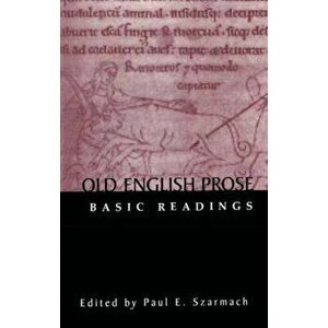 Old English Prose. Basic Readings, Paperback - Deborah A. Oosterhouse imagine