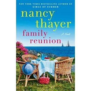 Family Reunion. A Novel, Paperback - Nancy Thayer imagine