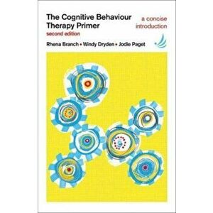 The Cognitive Behaviour Therapy Primer. 2 Revised edition, Paperback - Jodie Paget imagine