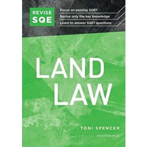 Revise SQE Land Law. SQE1 Revision Guide, New ed, Paperback - Toni Spencer imagine