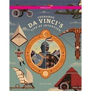 Leonardo da Vinci's Life of Invention, Hardback - Jake Williams imagine