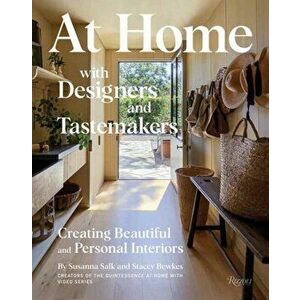 At Home with Designers and Tastemakers. Creating Beautiful and Personal Interiors, Hardback - Stacey Bewkes imagine