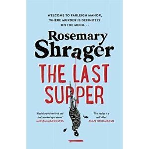 The Last Supper, Paperback - Rosemary Shrager imagine