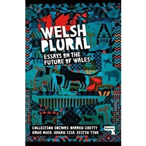Welsh (Plural). Essays on the Future of Wales, New ed, Paperback - *** imagine