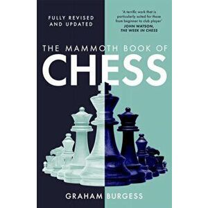 The Mammoth Book of Chess, Paperback - Graham Burgess imagine