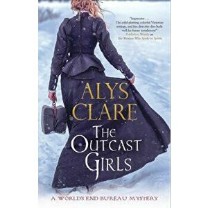 The Outcast Girls. Main, Paperback - Alys Clare imagine