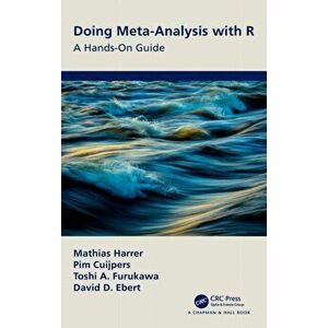 Doing Meta-Analysis with R. A Hands-On Guide, Hardback - David D. Ebert imagine