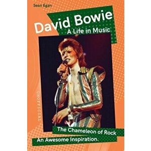 David Bowie. A Life in Music, New ed, Paperback - Sean Egan imagine