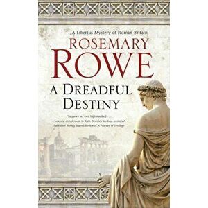 A Dreadful Destiny. Main, Paperback - Rosemary Rowe imagine