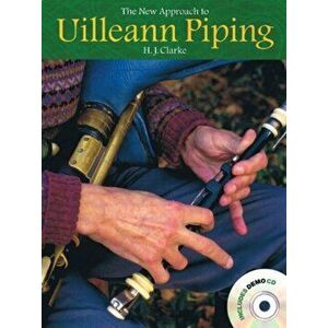 The New Approach To Uilleann Piping. Reprint - H. J. Clarke imagine
