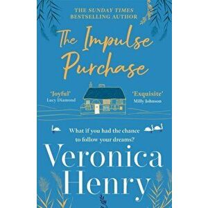 The Impulse Purchase. The unmissable new heartwarming and uplifting read for 2022 from the Sunday Times bestselling author, Hardback - Veronica Henry imagine