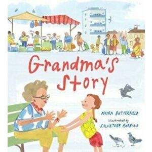 Grandma's Story, Hardback - Moira Butterfield imagine