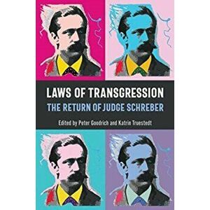 Laws of Transgression. The Return of Judge Schreber, Hardback - *** imagine