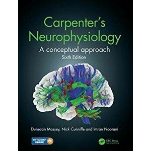 Carpenter's Neurophysiology. A Conceptual Approach, 6 ed, Paperback - Imran Noorani imagine