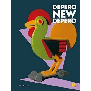Depero New Depero, Hardback - Nicoletta Boschiero imagine