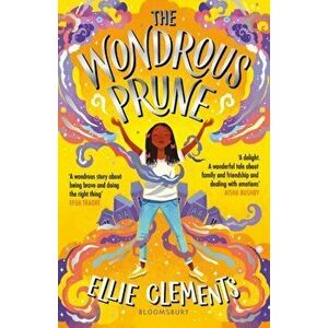 The Wondrous Prune, Paperback - Ellie Clements imagine