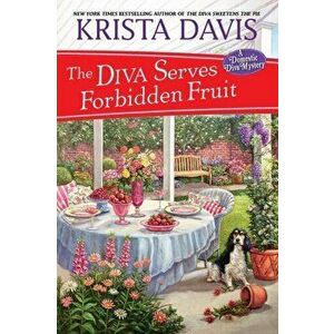 The Diva Serves Forbidden Fruit, Paperback - Krista Davis imagine