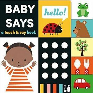 Baby Says. A touch and say book, Board book - Mama Makes Books imagine