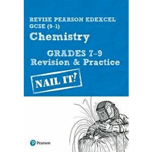 Pearson REVISE Edexcel GCSE (9-1) Chemistry Grades 7-9 Nail It! Revision & Practice. for home learning, 2022 and 2023 assessments and exams, Spiral Bo imagine