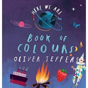 Book of Colours, Board book - Oliver Jeffers imagine