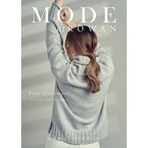 MODE at Rowan: Pure Cashmere. 10 Hand Knit Designs, Paperback - *** imagine