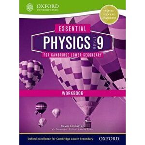 Essential Physics for Cambridge Lower Secondary Stage 9 Workbook, Spiral Bound - Viv Newman imagine