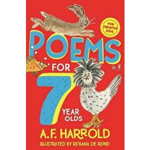 Poems for 7 Year Olds, Paperback - A. F. Harrold imagine
