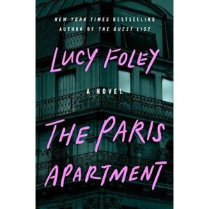The Paris Apartment. A Novel, Paperback - Lucy Foley imagine