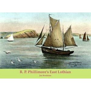 R. P. Phillimore's East Lothian, Paperback - Jan Bondeson imagine